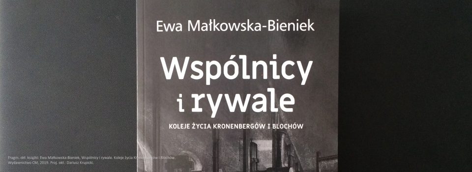 Ewa Małkowska-Bieniek Wspólnicy i rywale